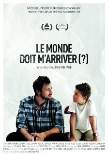 Le monde doit m'arriver? (2012) постер